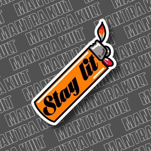 Stay Lit Sticker